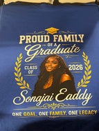 Proud Family of a Graduate – Custom Graduation T-Shirt