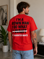 I’m A Grown Man, I Do What My Daughter Wants