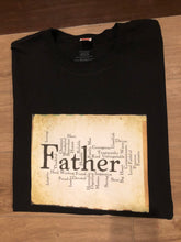 Load image into Gallery viewer, Father characteristic t-shirt
