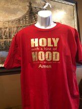 Load image into Gallery viewer, Funny Tees- Holy with a Hint of Hood
